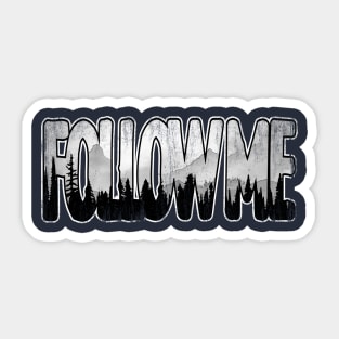 Follow Me Sticker